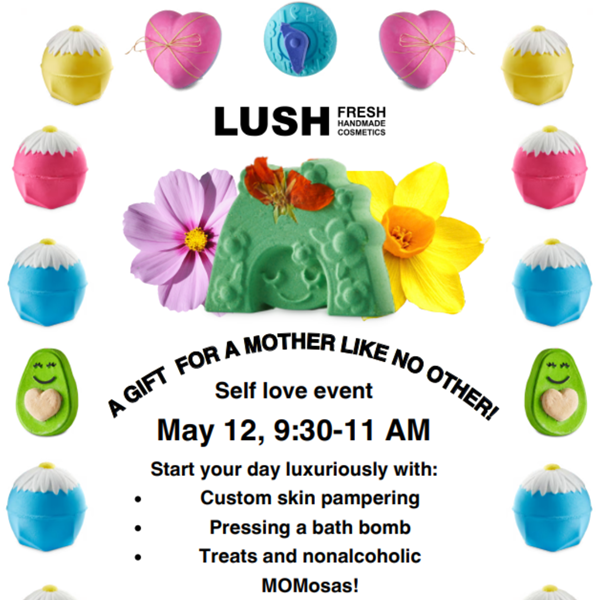 LUSH: Mothers Like No Other Self-Love Event!