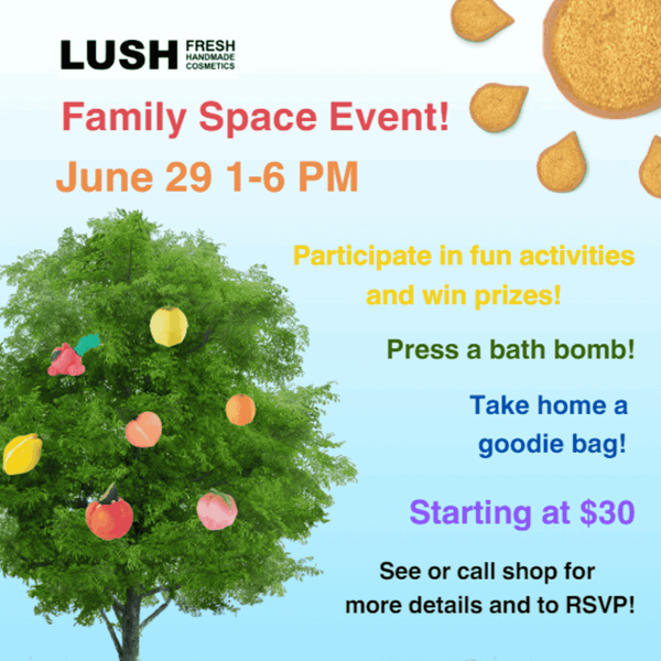 LUSH: Family Space Event